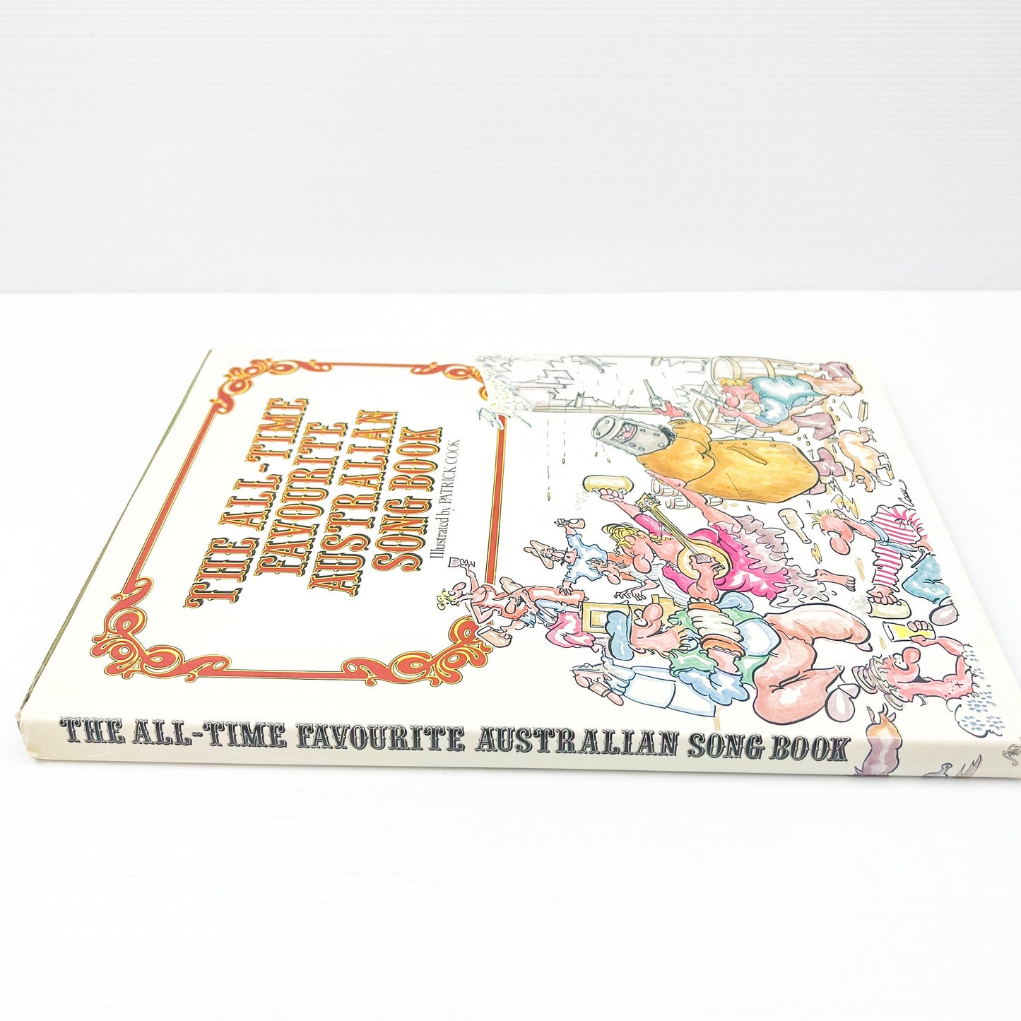 The All Time Favourite Australian Song Book - Illustrated by Patrick Cook